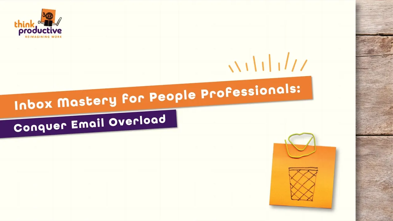 How to Take Control of Your Inbox: Productivity Tips for L&D and People Leaders